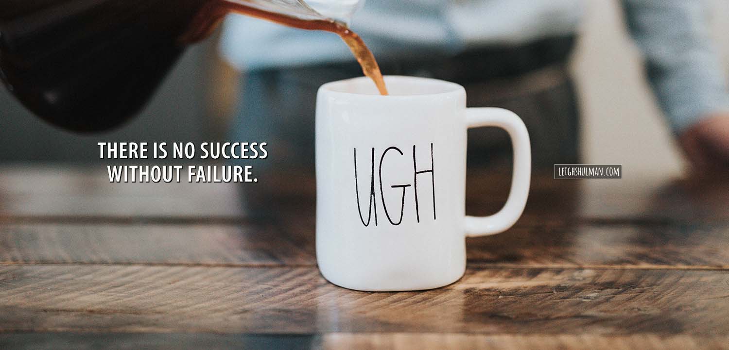 Why failure is key to helping you succeed!