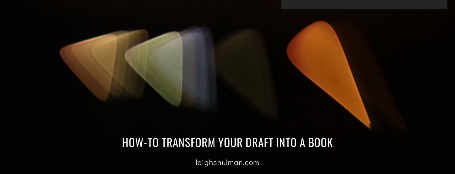 How to Transform a Shitty First Draft into a Book