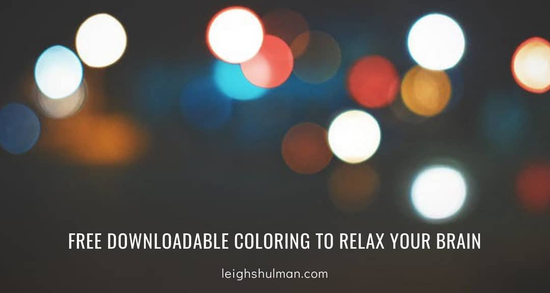 Free downloadable coloring to relax your brain