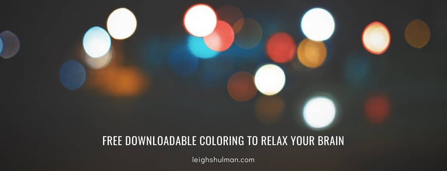 Free downloadable coloring to relax your brain