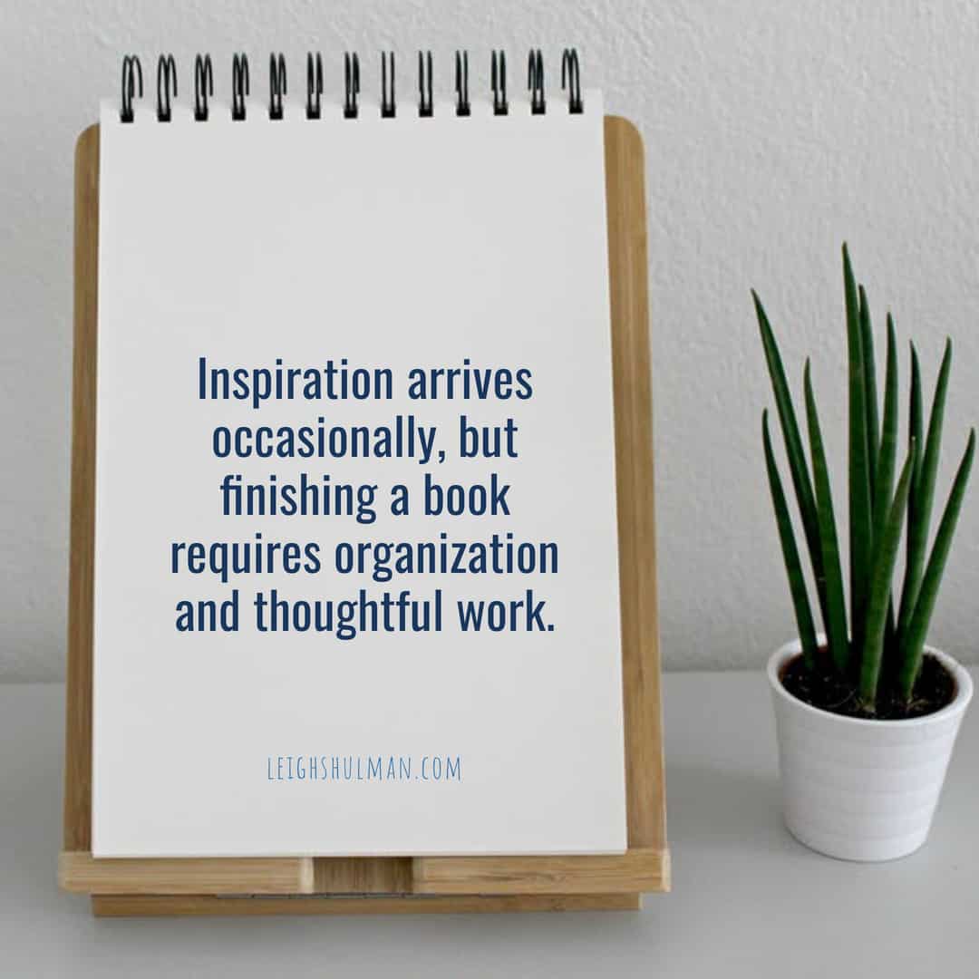 Rely on work not inspiration