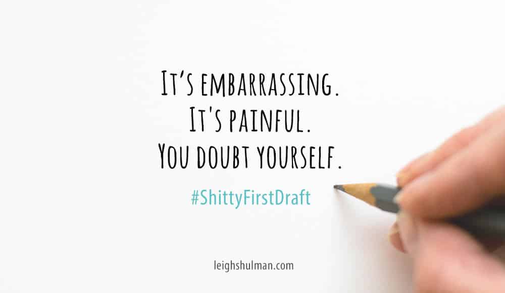 This is why you need a shitty first draft!