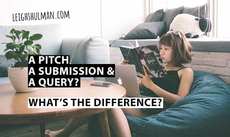What’s the difference between a pitch, submission and query?