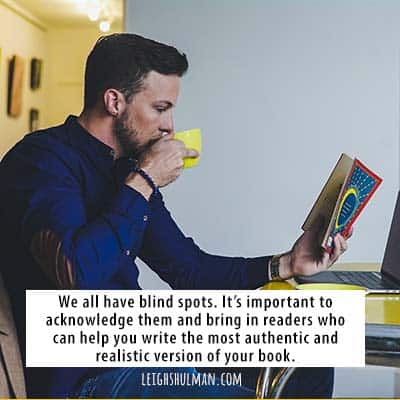 beta readers help you find the blind spots in your writing
