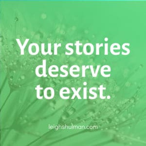 Graphic: Your stories deserve to exist. 