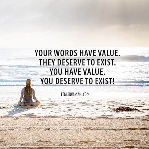 Your words have value. Writer or crazy?