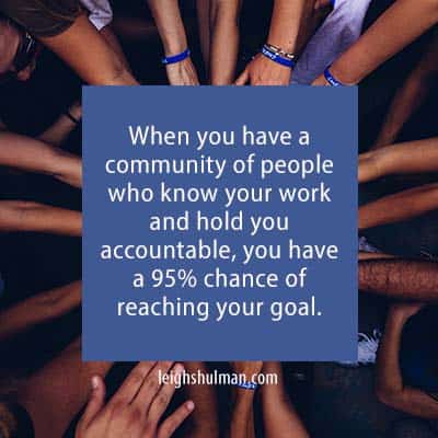 Your community helps you reach your goals