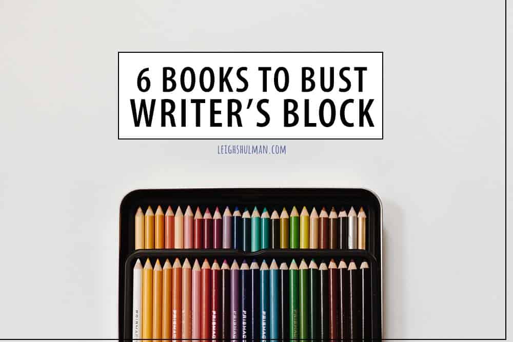 6 books you need to destroy writer’s block