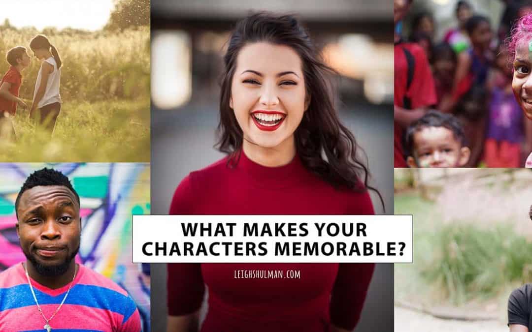 How to build a character your readers won’t forget