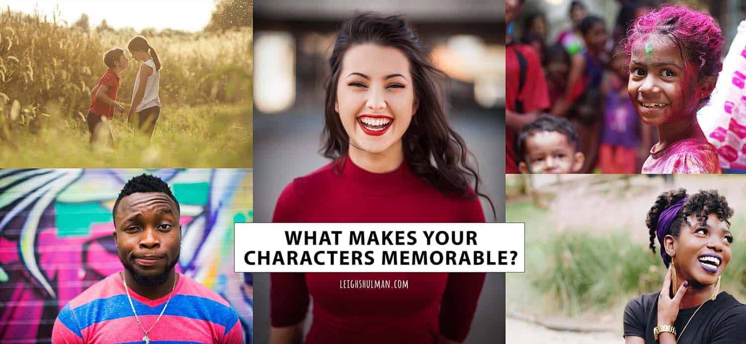 How to build a character your readers won’t forget