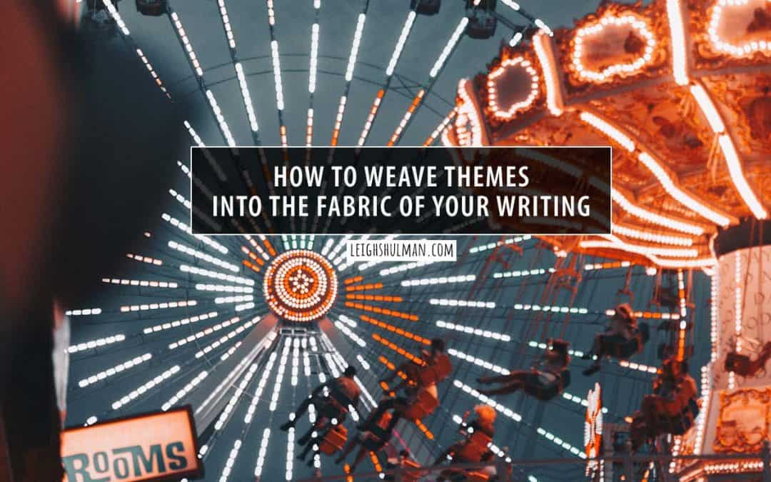 How to make the most of themes in your writing