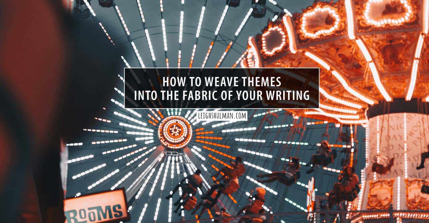 How to make the most of themes in your writing