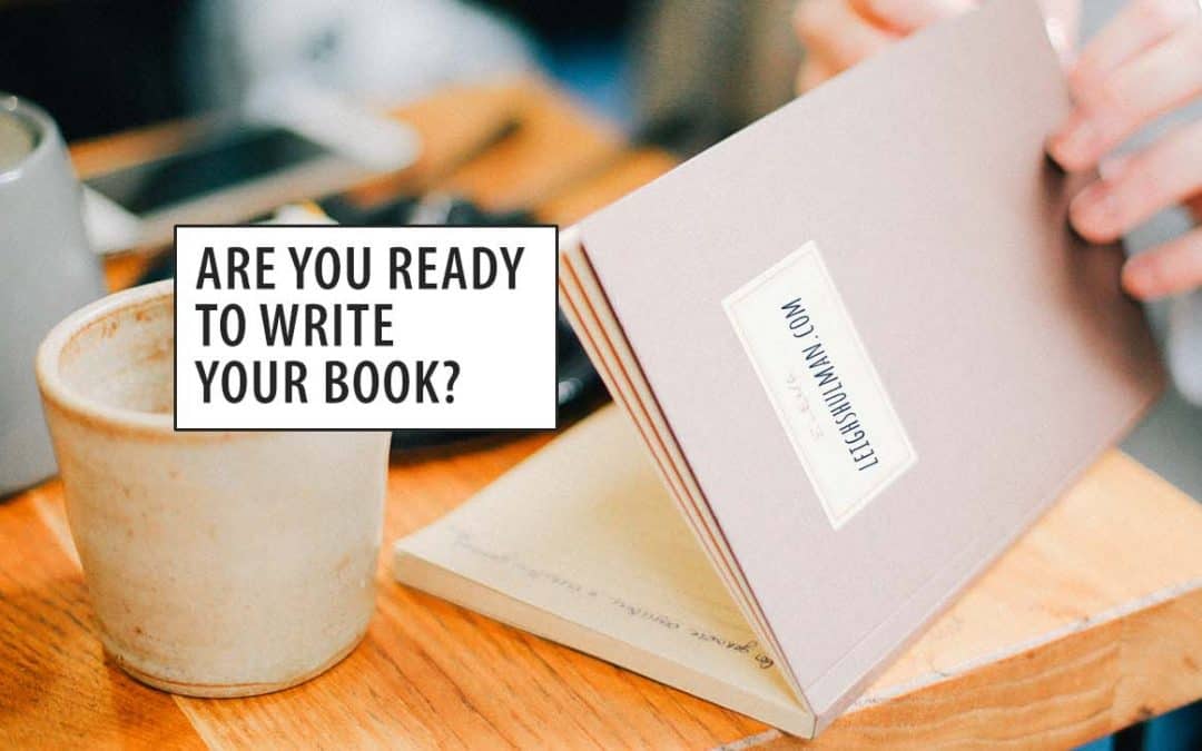 3 ways to know you’re ready to write a book