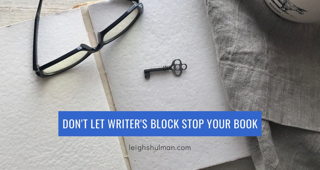 What to do when writer’s block stops your book