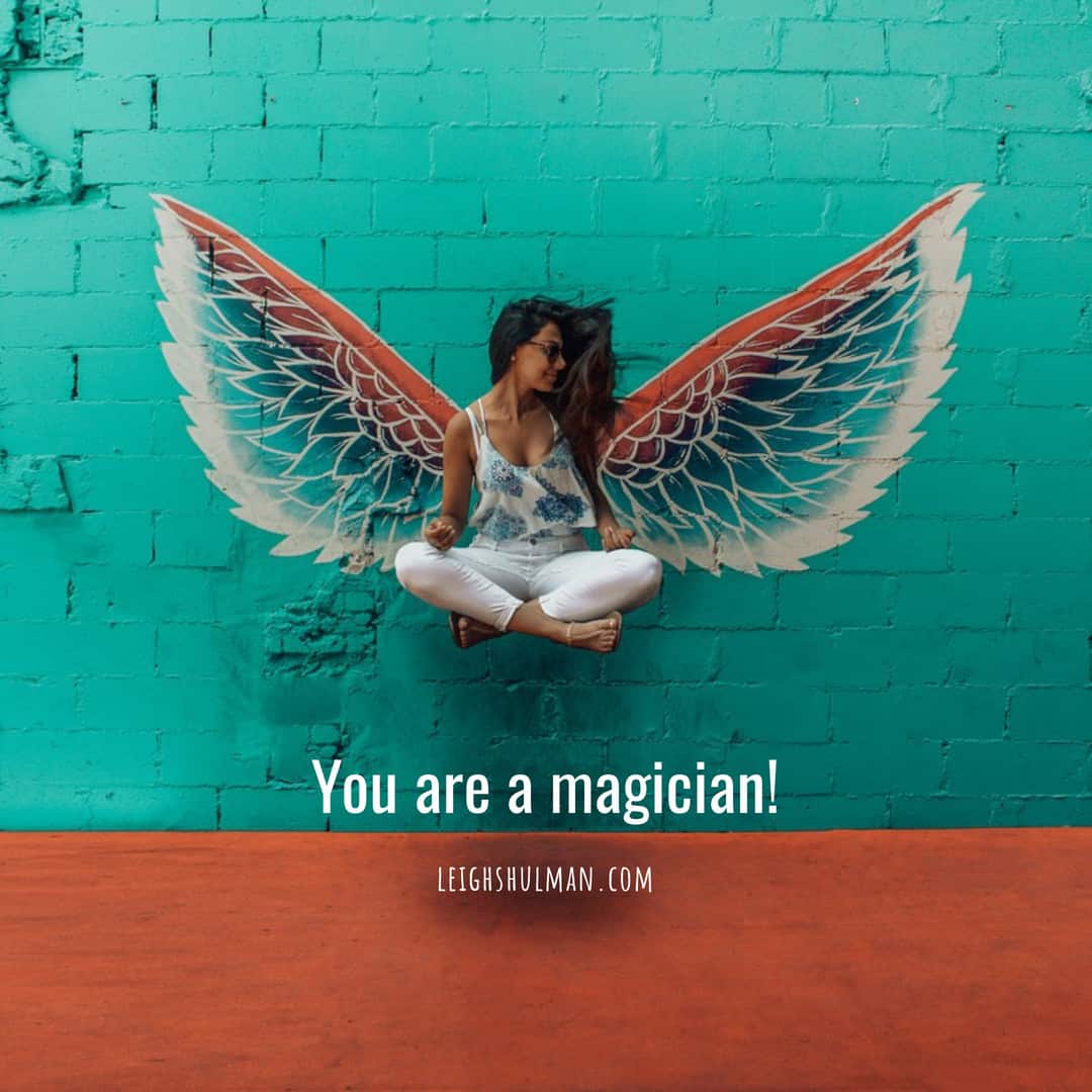 You are magic!