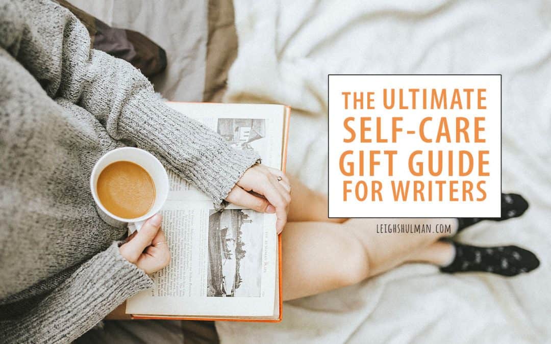 The Ultimate Self-Care Gifts Guide For Writers