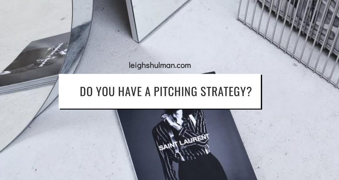 How-to create a pitching strategy and build better bylines